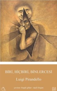 Biri,Hiçbiri,Binlercesi - Luigi Pirandello / birsanatbirkitap Kitaplığı (Ekim 2018)
