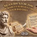 Modern Stoicism How Marcus Aurelius Can Fix Your Bad Days?
